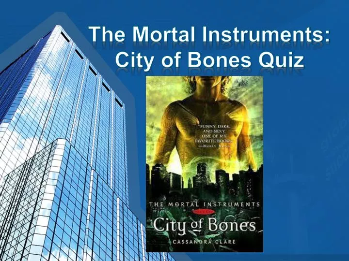 the mortal instruments city of bones quiz