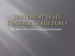 Statement-level Control Structures - slide 1