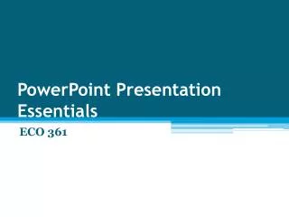 PowerPoint Presentation Essentials