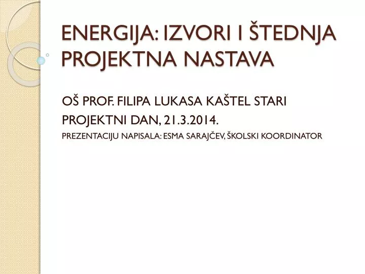 energija izvori i tednja projektna nastava