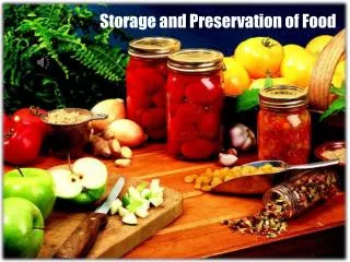 Storage and Preservation of Food