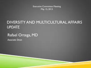 Diversity and Multicultural Affairs Update