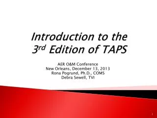 Introduction to the 3 rd Edition of TAPS