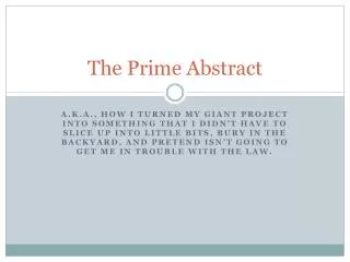 The Prime Abstract