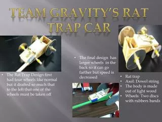 Team Gravity’s rat trap car