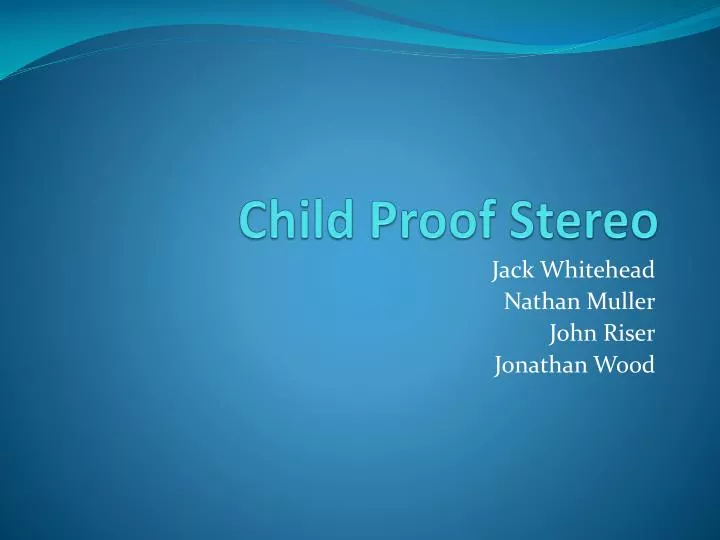 child proof stereo