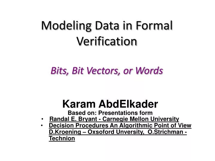 modeling data in formal verification bits bit vectors or words