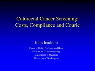 Colorectal Cancer Screening: Costs, Compliance and Couric