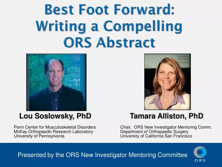 best foot forward writing a compelling ors abstract