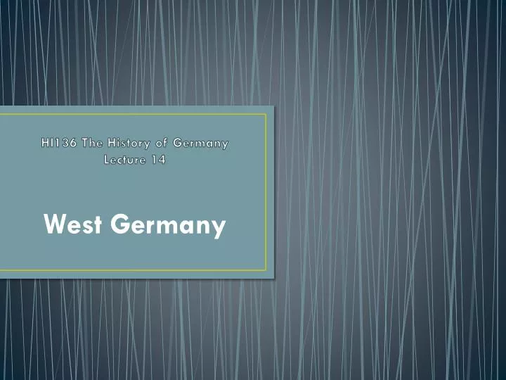 hi136 the history of germany lecture 14