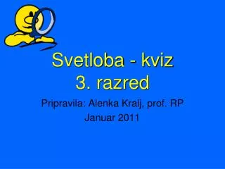 Svetloba - kviz 3. razred