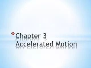 Chapter 3 A ccelerated M otion