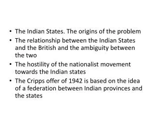 The Indian States. The origins of the problem