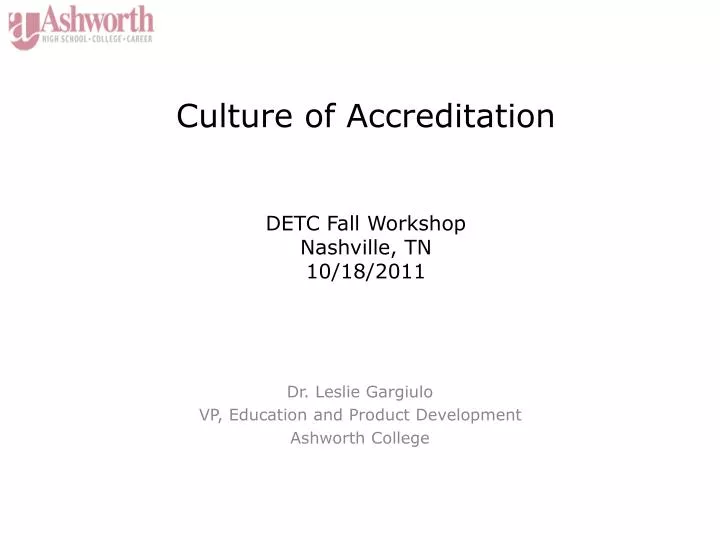 culture of accreditation detc fall workshop nashville tn 10 18 2011