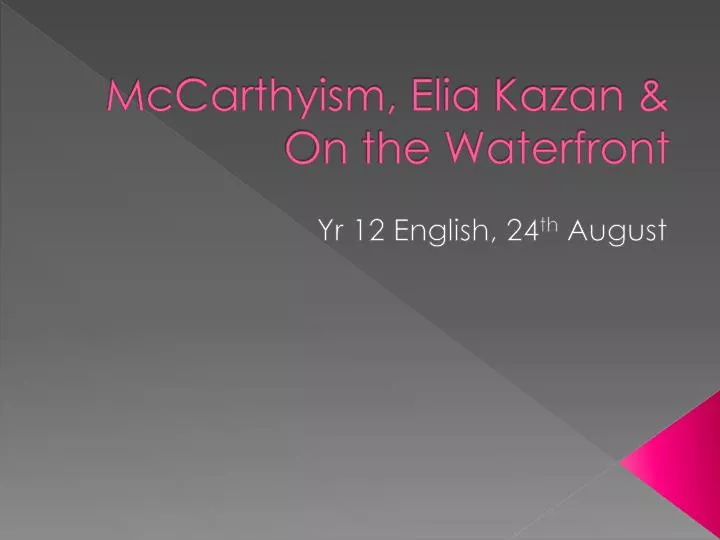 mccarthyism elia kazan on the waterfront