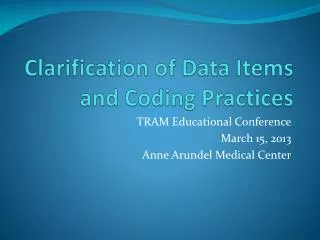 Clarification of Data Items and Coding Practices