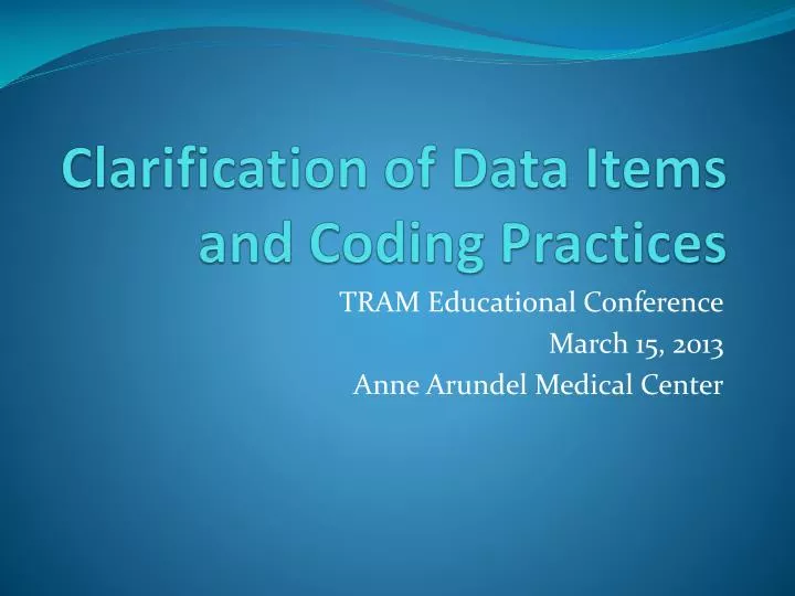 clarification of data items and coding practices