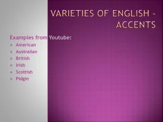 Varieties of English - accents