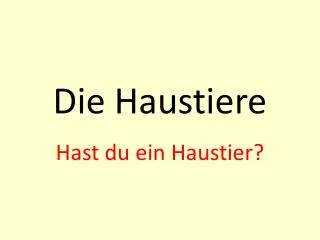 die haustiere