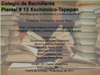 Colegio de Bachilleres Plantel # 13 Xochimilco-Tepepan