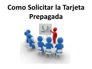 como solicitar la tarjeta prepagada