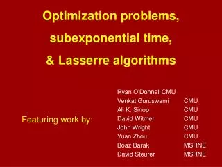Optimization problems, s ubexponential time, &amp; Lasserre algorithms