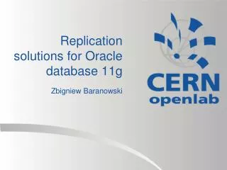 Replication solutions for Oracle database 11g