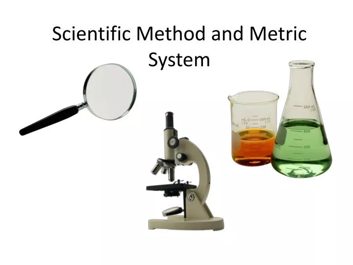 scientific method and metric system