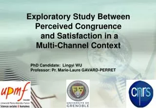Exploratory Study Between Perceived Congruence and Satisfaction in a Multi-Channel Context