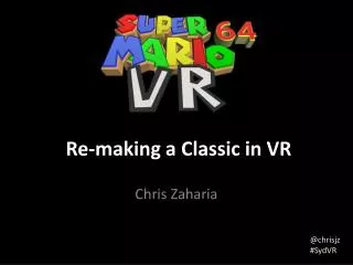 Re-making a Classic in VR