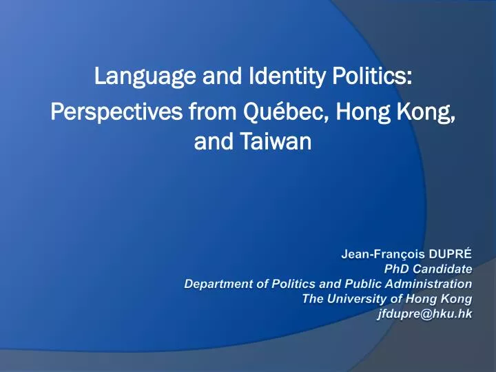 language and identity politics perspectives from qu bec hong kong and taiwan