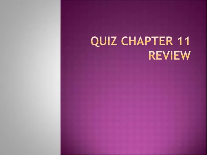 quiz chapter 11 review