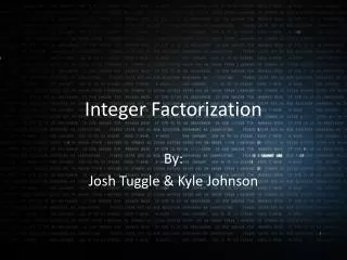 Integer Factorization