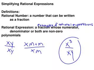 Simplifying Rational Expressions Definitions: Rational Number: a number that can be written