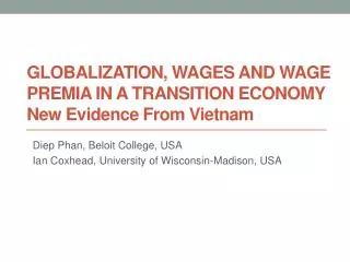 Globalization, Wages and Wage Premia in a transition economy New Evidence From Vietnam