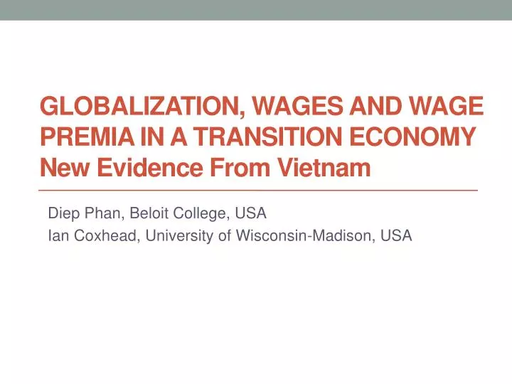 globalization wages and wage premia in a transition economy new evidence from vietnam