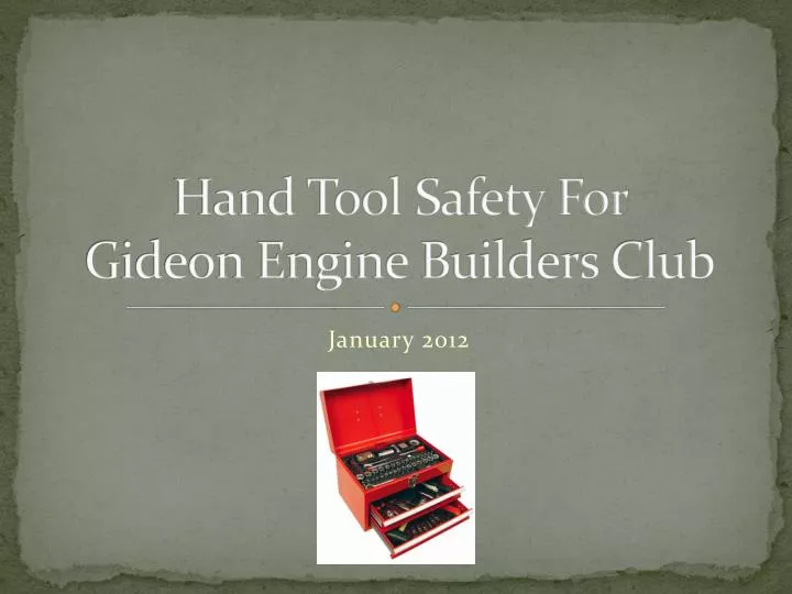 hand tool safety for gideon engine builders club