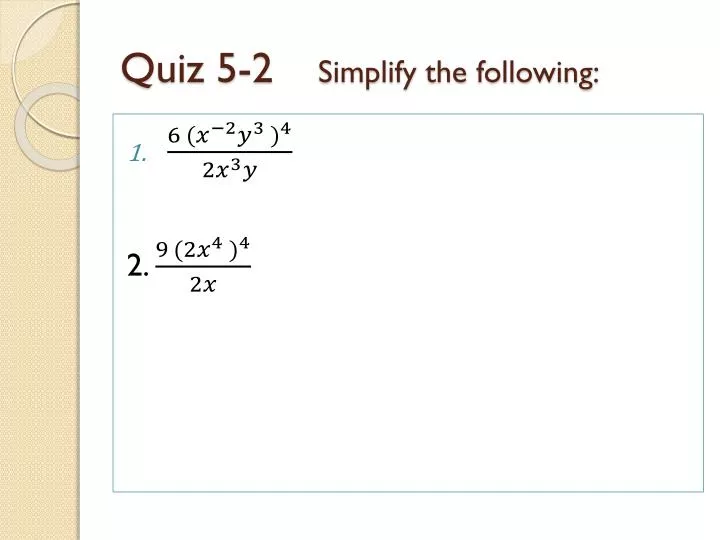 quiz 5 2 simplify the following
