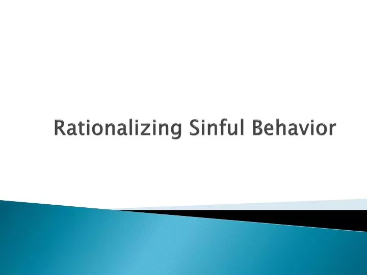 rationalizing sinful behavior