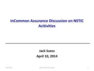 InCommon Assurance Discussion on NSTIC Acitivities