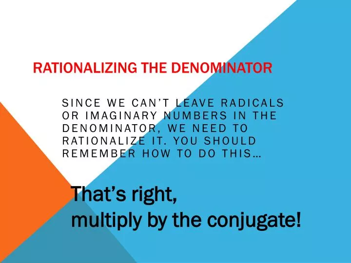 rationalizing the denominator