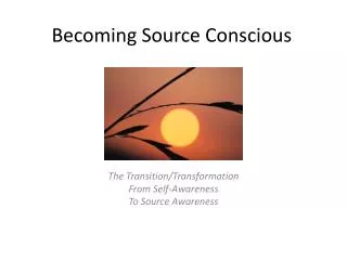 Becoming Source Conscious