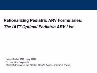 Rationalizing Pediatric ARV Formularies: The IATT Optimal Pediatric ARV List
