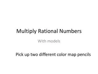 Multiply Rational Numbers