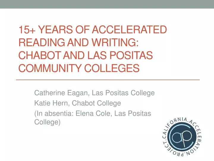15 years of accelerated reading and writing chabot and las positas community colleges