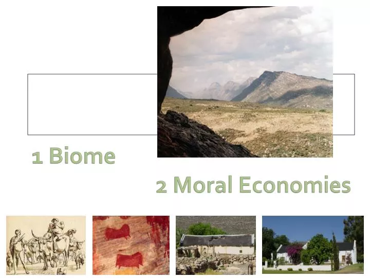1 biome 2 moral economies