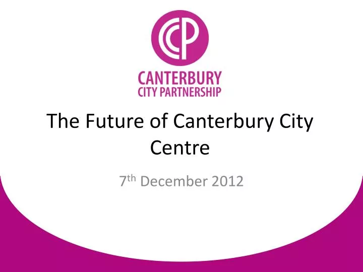the future of canterbury city centre