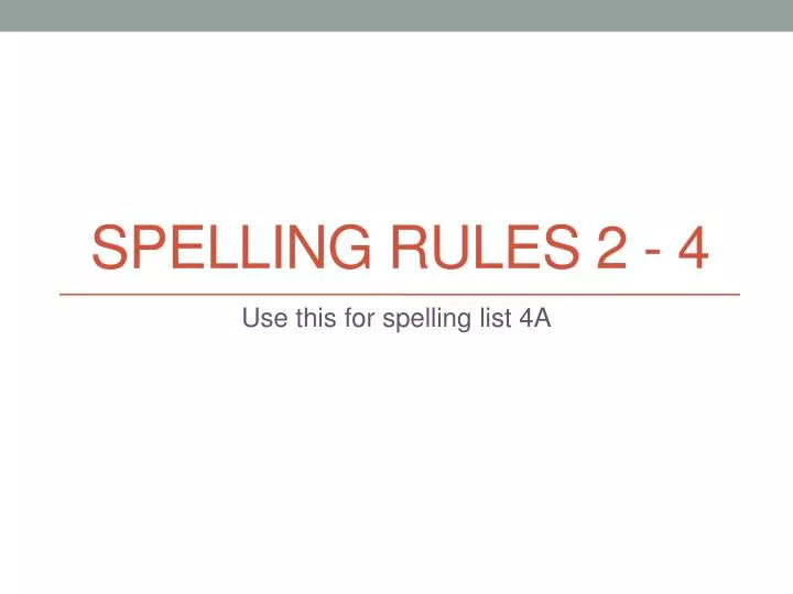 spelling rules 2 4