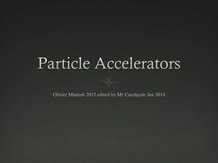 particle accelerators