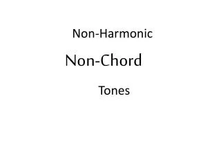 Non-Harmonic